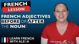 French adjectives BEFORE or AFTER the noun [upl. by Ferino449]