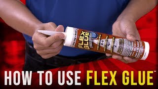 How To Use Flex Glue™ [upl. by Bobseine]