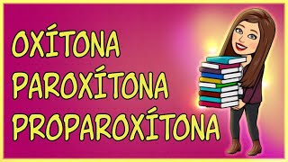 SÍLABA TÔNICA Oxítona Paroxítona e Proparoxítona MUITO FÁCIL [upl. by Crispin]