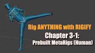 Blender 2836 Rig ANYTHING with Rigify 31  Prebuilt Meta Rigs Human [upl. by Lancey]