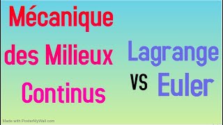 Mécanique des milieux continus Cinématique Lagrangienne VS Eulérienne [upl. by Assenay]