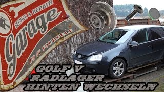 VW Golf 5 Radlager hinten wechseln TUTORIAL [upl. by Oibesue648]