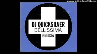 DJ Quicksilver  Bellissima Radio Edit [upl. by Harmonia]