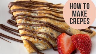 Basic French Crepes Recipe  Crepe Batter just in a minute  Easy CookBook [upl. by Reedy231]