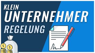 Kleinunternehmerregelung  alles was du wissen musst [upl. by Rafaelle928]