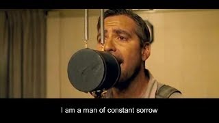 O Brother  Man of constant sorrow  video amp lyrics karaoke  Soggy Bottom Boys [upl. by Eiknarf376]