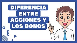 ▶️ Diferencia entre Acciones y Bonos [upl. by Nuahsal]