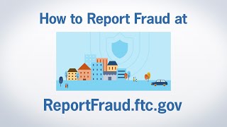 How to Report Fraud at ReportFraudftcgov  Federal Trade Commission [upl. by Nicolai]