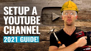 How To Create A YouTube Channel 2021 UPDATED Beginner’s Guide [upl. by Aral]