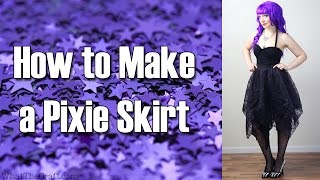 DiY Fashion Tutorial  How to Make a Pixie Skirt [upl. by Ribaj]