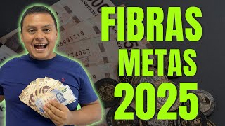 METAS 2025 en Ingresos Pasivos con FIBRAS [upl. by Stilwell226]