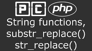 PHP beginners tutorial 25  string functions substr replace and str replace [upl. by Larred]