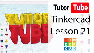 Tinkercad Tutorial  Lesson 21  Grouping and Ungrouping [upl. by Maureen]