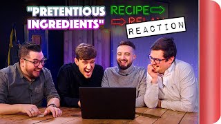 REACTING to PRETENTIOUS INGREDIENTS Recipe Relay Video  Sorted Food [upl. by Adlanor]