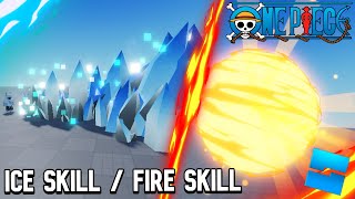 ROBLOX STUDIO❄️ICE SKILL 🔥FIRE SKILL one piece [upl. by Petigny222]