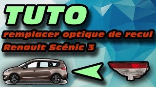 TUTO changer optique feu de recul Renault Scenic 3 how to change reverse light [upl. by Anaiuq]