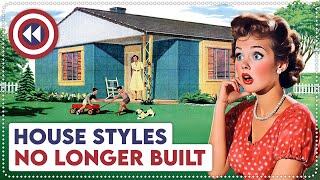 10 Old House Styles No Longer Built Today [upl. by Madison]