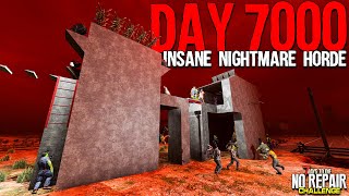 DAY 7000 HORDE with NO REPAIRING ANYTHING  7 Days to Die [upl. by Alehcim]