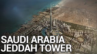 Jeddah Tower The Worlds Tallest Skyscraper Updated 2021 [upl. by Ellerihs388]