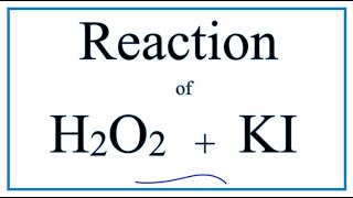 H2O2  KI Hydrogen peroxide  Potassium iodide [upl. by Saltsman]