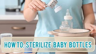 HOW TO Sterilize Baby Bottles in 5 Minutes  HOW TO Sanitize Baby Bottles [upl. by Aticnemrac]