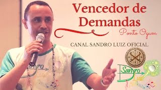 Ponto de Ogum  VENCEDOR DE DEMANDAS  Sandro Luiz Umbanda [upl. by Mcconnell]