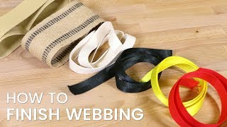 How to Finish Webbing [upl. by Bathsheba]