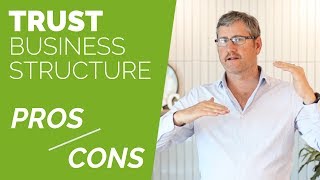 Trust Business Structure Australia  Pros amp Cons [upl. by Akimrehs]