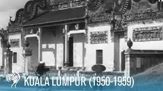 Kuala Lumpur Architecture of Malaysias Capital City 19501959  British Pathé [upl. by Arline901]