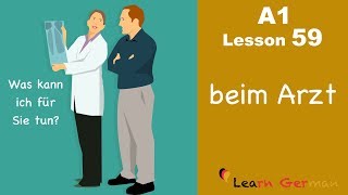 A1  Lesson 59  Beim Arzt  At the Doctors  Arzttermin vereinbaren  Learn German [upl. by Russom]