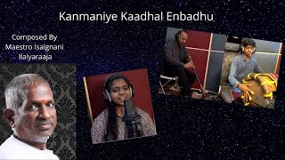 Kanmaniye Kaadhal Enbadhu  Maestro Isaignani Ilaiyaraaja  Lydian  Amirthavarshini  Varshan [upl. by Most]