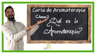 Curso de Aromaterapia😍  01  ¿Qué es la Aromaterapia😉 [upl. by Thetos]