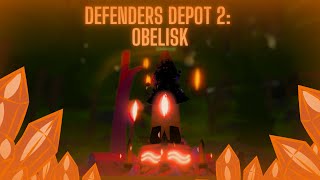 Defenders Depot 2 Obelisk Showcase  Chillerxzz [upl. by Milde]