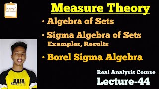 Sigma Algebra of Sets Borel SetsMeasure Theory Unit7 Real Analysis Lec44learn MATHEMATICS [upl. by Aihtnis667]