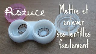 Astuce n°1 Mettre et enlever ses lentilles facilement [upl. by Akima466]