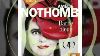 Barbe bleue  Amélie Nothomb  04 [upl. by Rednazxela]