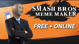 How to Make the Super Smash Bros Meme Tutorial with Templates Free  Online [upl. by Ahsinev]