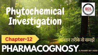 Pharmacognosy Chapter 12 Phytochemical Investigation for DPharm 1st Year KCL Live Class [upl. by Naeruat]