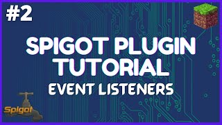 Spigot Plugin Development  2  Event Listeners Javadocs and Players [upl. by Osmen]