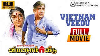 Vietnam Veedu Tamil Full Movie Restored 2K  Sivaji Ganesan  Padmini  Nagesh  P Madhavan [upl. by Rurik71]