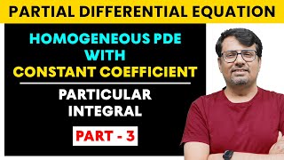 Partial Differential Equation  Homogeneous PDE  CF amp PI  PartIII [upl. by Eltsirhc773]