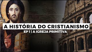 A História do Cristianismo Como Você Nunca Viu  Episódio 01 [upl. by Covell]