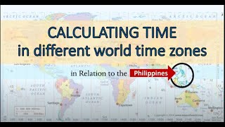 Calculating Time in Different World Time Zones [upl. by Helbona6]