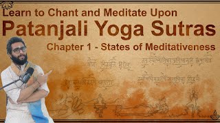 Detailed Patanjali Yoga Sutras with Pictures  Chapter 1  States of Meditativeness [upl. by Lepine496]