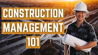 Construction Management 101 What Is Construction Management [upl. by Maggi]