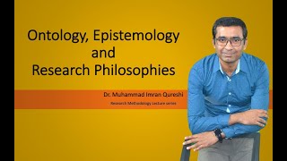 Ontology Epistemology and Research Philosophies [upl. by Laohcin]