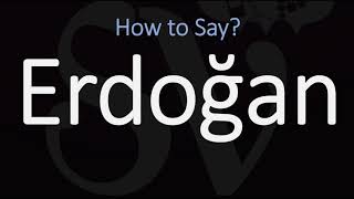 How to Pronounce Erdogan CORRECTLY [upl. by Aneled]