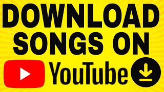 How to Download Songs From Youtube 2025 [upl. by Ahsikcin]