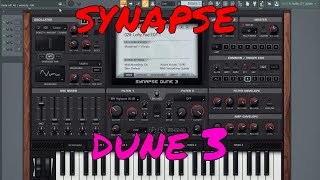 SYNAPSE DUNE 3 DEMO PRESETS [upl. by Fridlund]