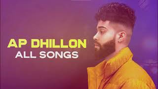 Ap Dhillon All Songs Collection [upl. by Aicemed247]